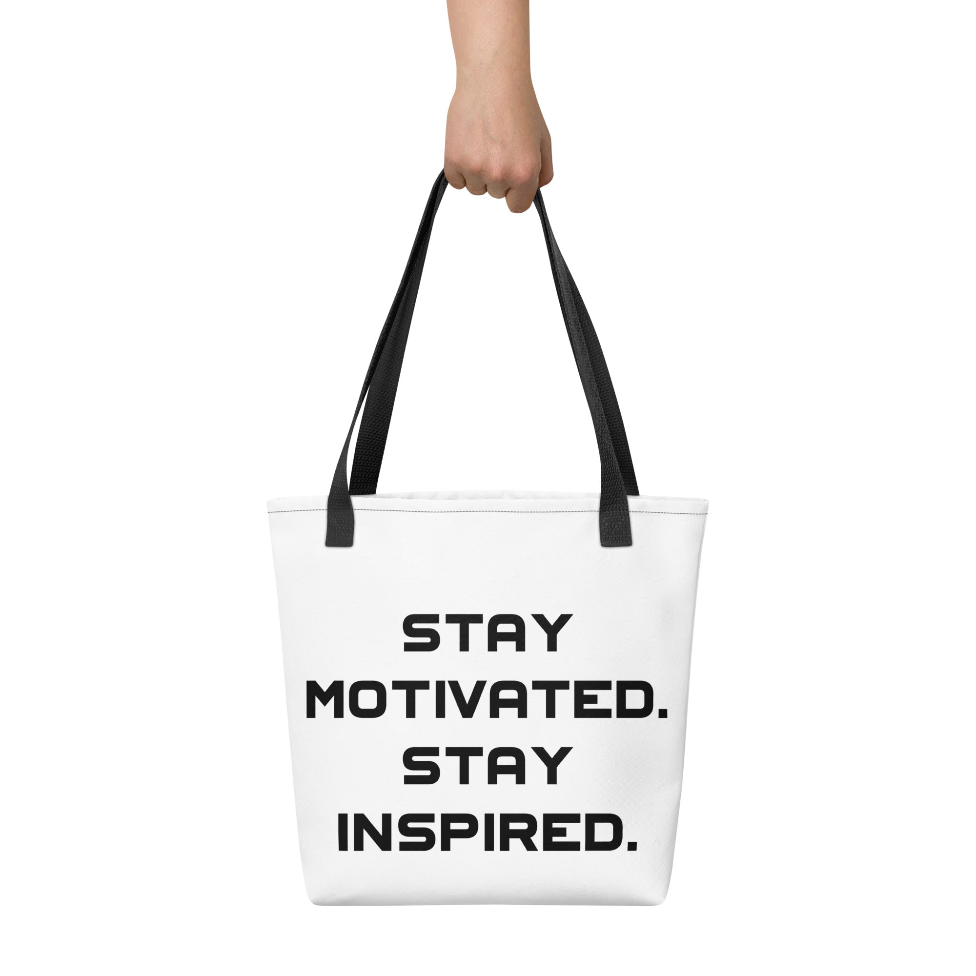 STAY MOTIVATED Tote Bag - White